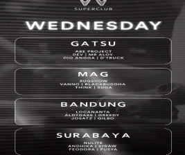 W SUPERCLUB GATSU JAKARTA  WEDNESDAY