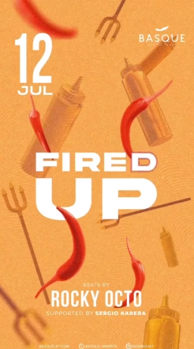 BASQUE JAKARTA - FIRED UP