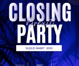 BREXIT JAKARTA  CLOSING PARTY