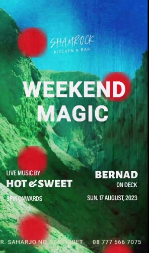 SHAMROCK JAKARTA - WEEKEND MAGIC