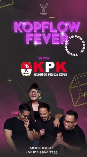 NARA JAKARTA - KOPFLOW FEVER