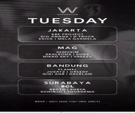 W SUPERCLUB GATSU JAKARTA  TUESDAY