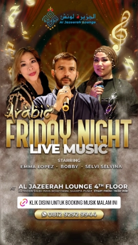 AL JAZEERAH LOUNGE JAKARTA - FRIDAY NIGHT