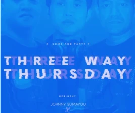 XDRONK JAKARTA  THREE WAY THURSDAY