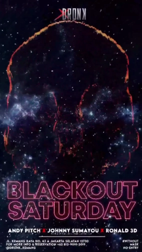 XDRONK JAKARTA - BLACKOUT SATURDAY