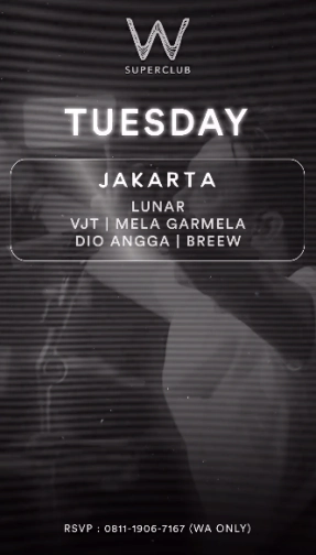 W SUPERCLUB JAKARTA - TUESDAY