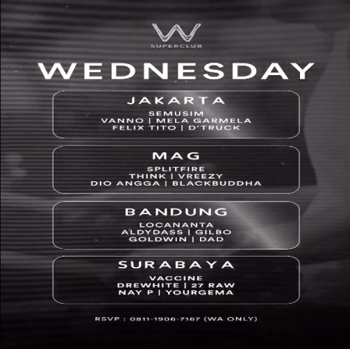 W SUPERCLUB MAG JAKARTA - WEDNESDAY