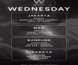 W SUPERCLUB MAG JAKARTA  WEDNESDAY