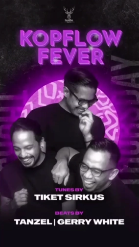 NARA JAKARTA - KOPFLOW FEVER