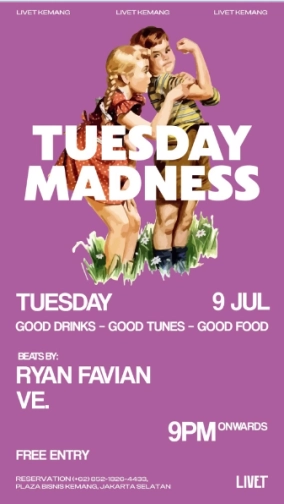 LIVET KEMANG - TUESDAY MADNESS