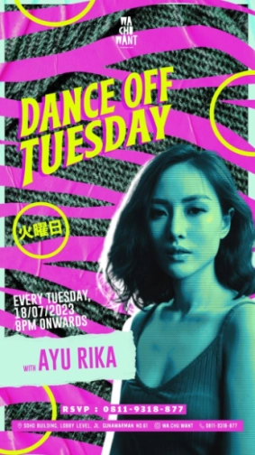 WA CHU WANT JAKARTA - DANCE OFF TUESDAY