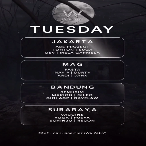 W SUPERCLUB MAG JAKARTA - TUESDAY