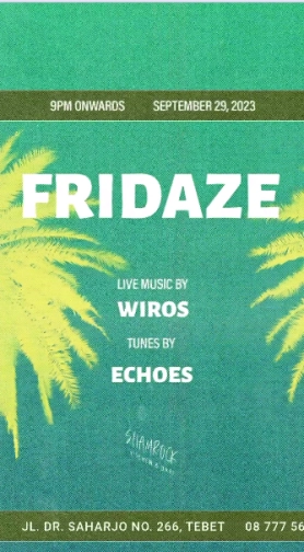 SHAMROCK JAKARTA - FRIDAZE