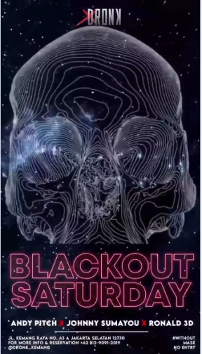 XDRONK JAKARTA - BLACKOUT SATURDAY