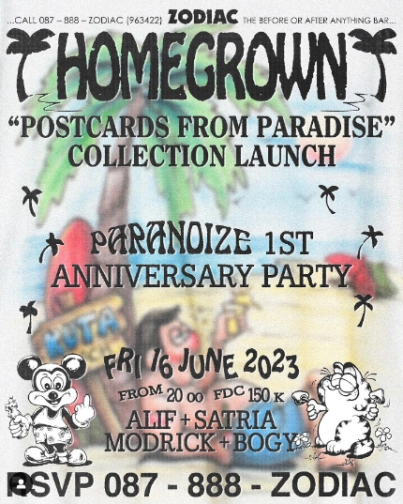 ZODIAC JAKATA - HOMEGROWN LAUNCH / PARANOIZE 1ST ANNIVERSARY