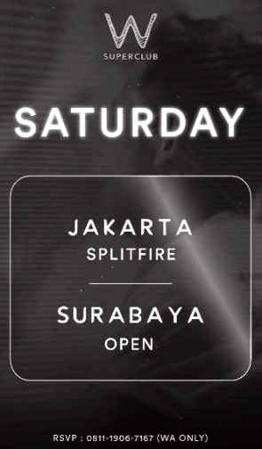 W SUPERCLUB JAKARTA - SATURDAY