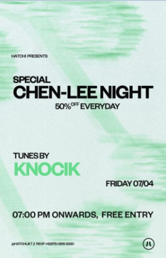 HATCHI JAKARTA - CHEN-LEE NIGHT