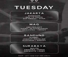 W SUPERCLUB GATSU JAKARTA  TUESDAY