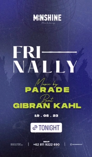 MOONSHINE JAKARTA - FRI-NALLY