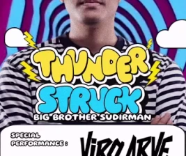 BIG BROTHER SUDIRMAN  THUNDER STRUCK