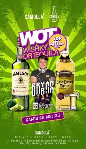 SAMOLLA CAFE & POOL JAKARTA - WISHKY OR TEQUILA