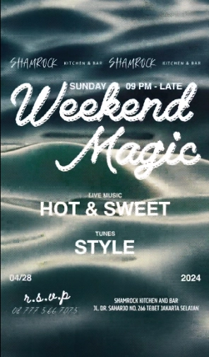 SHAMROCK JAKARTA - WEEKEND MAGIC