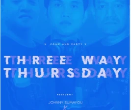 XDRONK JAKARTA  THREE WAY THURSDAY