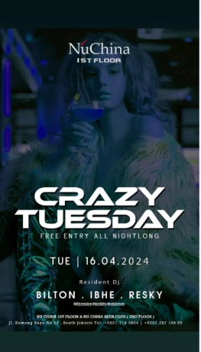 NU CHINA JAKARTA - CRAZY TUESDAY