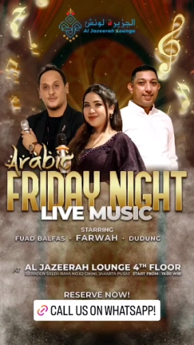 AL JAZEERAH LOUNGE JAKARTA - FRIDAY NIGHT