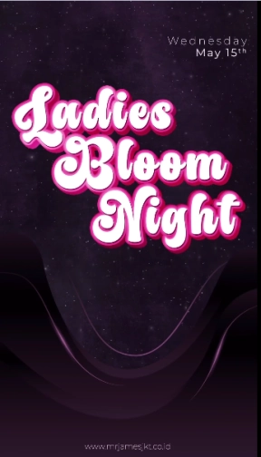 MR JAMES JAKARTA - LADIES BLOOM NIGHT