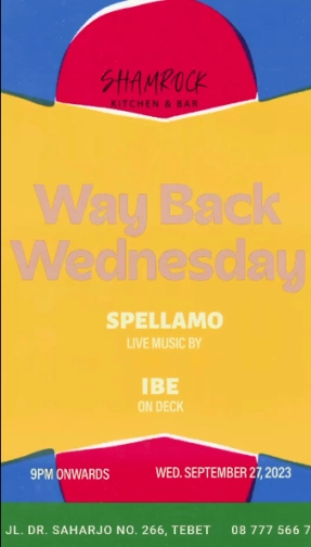 SHAMROCK JAKARTA - WAY BACK WEDNESDAY