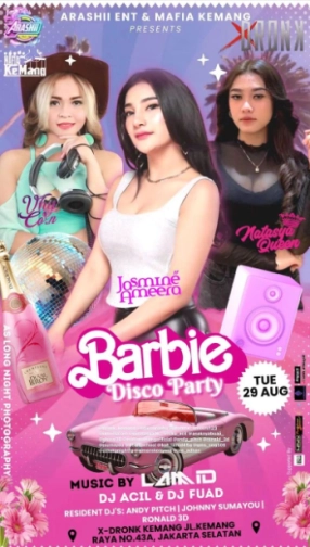 XDRONK JAKARTA - BARBIE PARTY