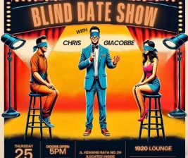 1920 LOUNGE JAKARTA  BLIND DATE SHOW