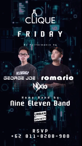 CLIQUE SPOT JAKARTA - NTER FRIDAY