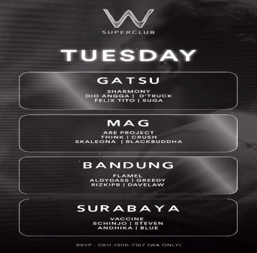 W SUPERCLUB GATSU JAKARTA - TUESDAY