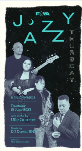 FOYA JAKARTA - JAZZY THURSDAY