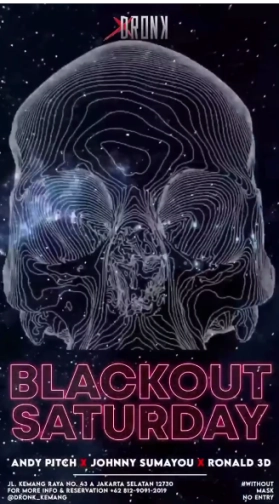 XDRONK JAKARTA - BLACKOUT SATURDAY