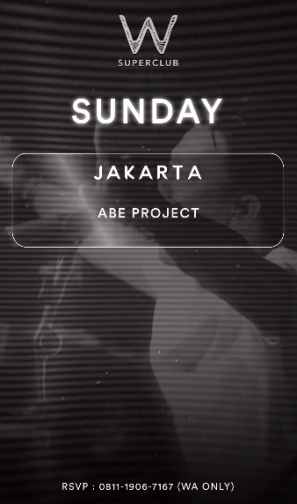 W SUPERCLUB JAKARTA - SUNDAY