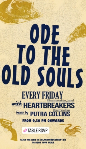 BLACK POND TAVERN JAKARTA - ODE TO THE OLD SOULS