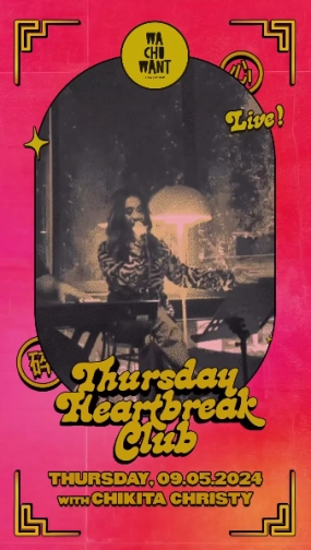 WA CHU WANT JAKARTA - THURSDAY HEART BREAK CLUB