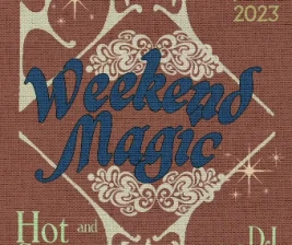 WEEKEND MAGIC