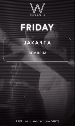 W SUPERCLUB JAKARTA - FRIDAY