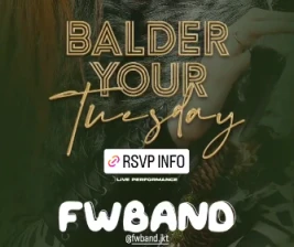 ODIN JAKARTA  BALDER YOUR TUESDAY