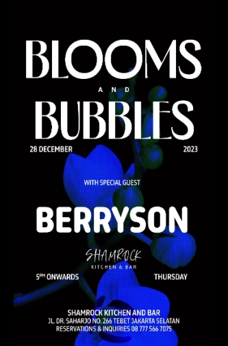 SHAMROCK JAKARTA - BLOOMS AND BUBBLES