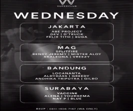 W SUPERCLUB GATSU JAKARTA  WEDNESDAY