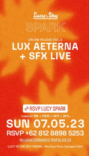 LUCY IN THE SKY SPARK - LUX AETERA + SFX LIVE