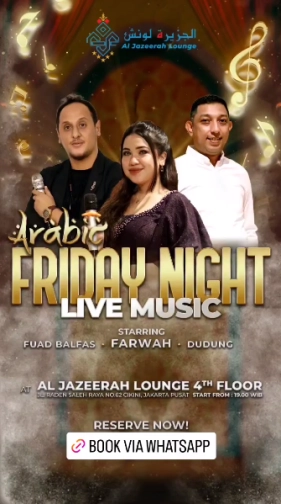 AL JAZEERAH LOUNGE JAKARTA - FRIDAY NIGHT