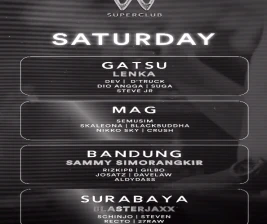 W SUPERCLUB MAG JAKARTA  SATURDAY