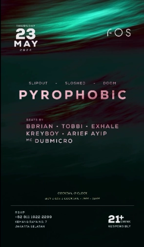 FOS JAKARTA - PYROPHOBIC