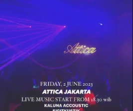 ATTICA JAKARTA  FRIDAY